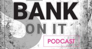 bank on it podcast